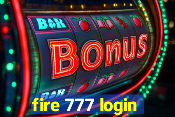 fire 777 login